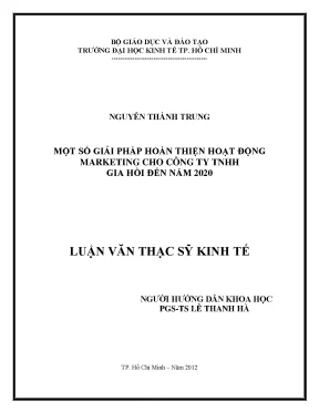 Luận văn thạc sĩ một số giải pháp hoàn thiện hoạt động marketing cho công ty tnhh gia hồi đến năm 2020 luận văn thạc sĩ