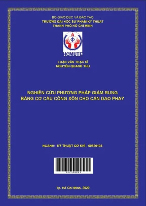 Luận văn thạc sĩ hcmute nghiên cứu phương pháp giảm rung bằng cơ cấu công xôn cho cán dao phay