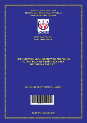 Luận văn thạc sĩ hcmute sử dụng phần mền atpdraw để mô phỏng và tính toán quá trình sét trên đường dây tải điện