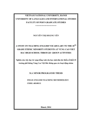 Luận văn thạc sĩ a study on teaching english vocabulary to the 10th grade ethnic minority students at vung cao viet bac high school through activities