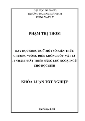 Luận văn tốt nghiệp dạy học song ngữ một số kiến thức chương dòng điện không đổi vật lý 11 nhằm phát triển năng lực ngoại ngữ cho học sinh
