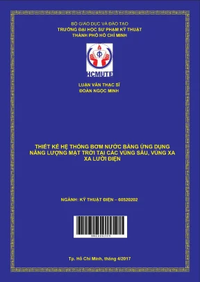 Luận văn thạc sĩ hcmute thiết kế hệ thống bơm nước bằng ứng dụng năng lượng mặt trời tại các vùng sâu vùng xa xa lưới điện