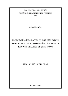 Luận án tiến sĩ đặc điểm địa hóa và thạch học hữu cơ của than và sét than trong trầm tích miocen khu vực phía bắc bể sông hồng