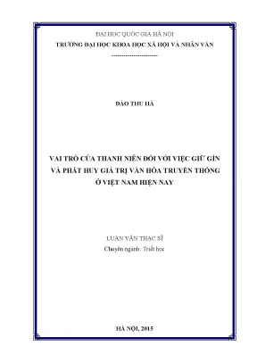 Luận văn thạc sĩ vai trò của thanh niên đối với việc giữ gìn và phát huy giá trị văn hóa truyền thống ở việt nam hiện nay