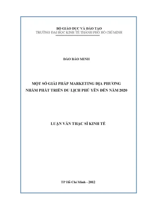 Luận văn thạc sĩ một số giải pháp marketing địa phương nhằm phát triển du lịch phú yên đến năm 2020