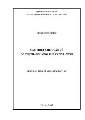 Luận văn thạc sĩ các thiết chế quản lý đô thị thăng long thế kỷ xvi xviii luận văn ths lịch sử 60 22 54