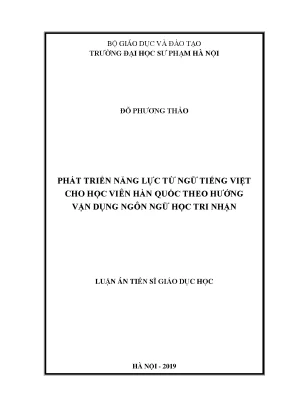 Luận án tiến sĩ phát triển năng lực từ ngữ tiếng việt cho học viên hàn quốc theo hướng vận dụng ngôn ngữ học tri nhận