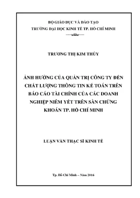 Luận văn thạc sĩ ảnh hưởng của quản trị công ty đến chất lượng thông tin kế toán trên báo cáo tài chính của các các doanh nghiệp niêm yết trên sàn chứng khoán tphcm
