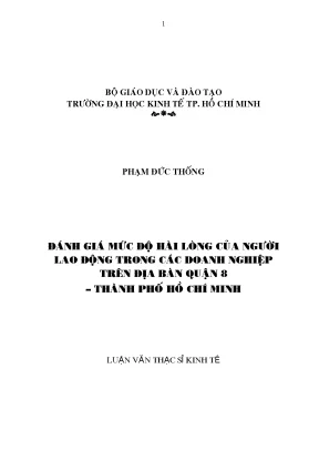 Luận văn thạc sĩ đánh giá mức độ hài lòng của người lao động trong các doanh nghiệp trên địa bàn quận 8 thành phố hồ chí minh luận văn thạc sĩ