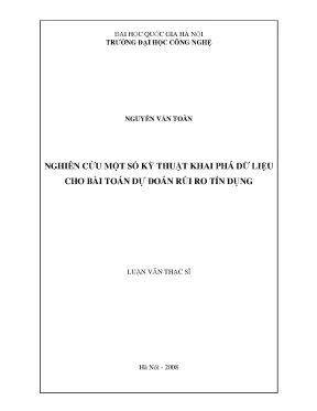 Luận văn thạc sĩ nghiên cứu một số kỹ thuật khai phá dữ liệu cho bài toán dự đoán rủi ro tín dụng