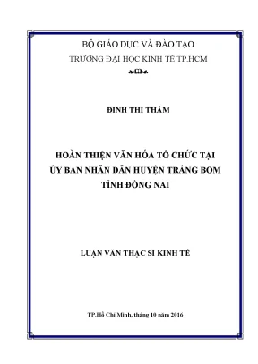 Luận văn thạc sĩ hoàn thiện văn hóa tổ chức tại ủy ban nhân dân huyện trảng bom tỉnh đồng nai