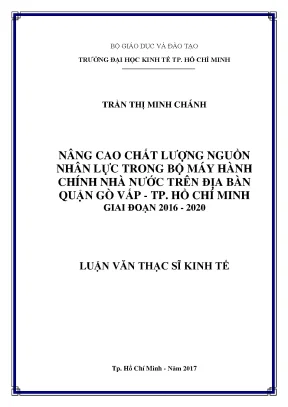 Luận văn thạc sĩ nâng cao chất lượng nguồn nhân lực trong bộ máy hành chính nhà nước ở quận gò vấp tp hồ chí minh giai đoạn 2016 2020