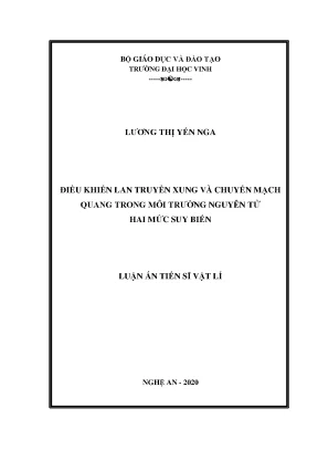 Luận án tiến sĩ điều khiển lan truyền xung và chuyển mạch quang trong môi trường nguyên tử hai mức suy biến