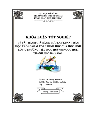 Luận văn tốt nghiệp đánh giá năng lực lập luận toán học trong giải toán hình học của học sinh lớp 4 trường tiểu học huỳnh ngọc huệ thành phố đà nẵng