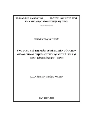Luận án tiến sĩ ứng dụng chỉ thị phân tử để nghiên cứu chọn giống chịu mặn trên quần thể lúa tại đồng bằng sông cửu long