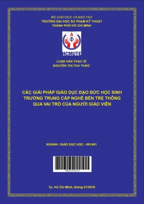 Luận văn thạc sĩ hcmute các giải pháp giáo dục đạo đức học sinh trường trung cấp nghề bến tre thông qua vai trò của người giáo viên