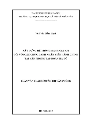 Luận văn thạc sĩ xây dựng hệ thống đánh giá kpi đối với các chức danh nhân viên hành chính tại văn phòng tập đoàn hà đô
