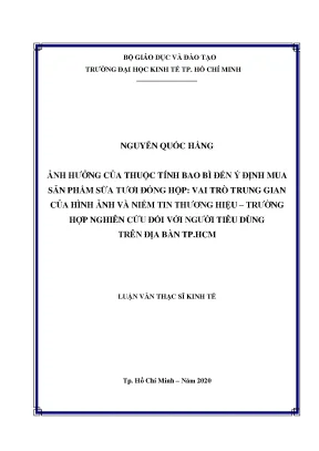 Luận văn thạc sĩ ảnh hưởng của thuộc tính bao bì đến ý định mua sản phẩm sữa tươi đóng hộp vai trò trung gian của hình ảnh và niềm tin thương hiệu trường hợp nghiên cứu đối với người tiêu dùng