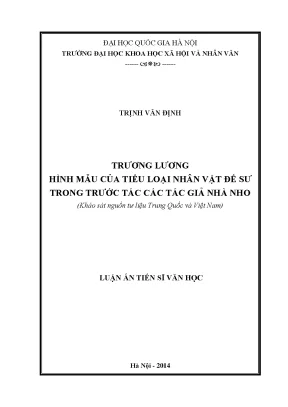 Luận án tiến sĩ trưng lương hình mẫu của tiểu loại nhân vật đế sư trong trước tác của tác giả nhà nho khảo sát nguồn tư liệu trung quốc và việt nam
