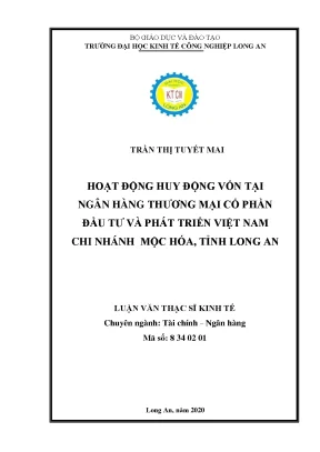 Luận văn thạc sĩ hoạt động huy động vốn tại ngân hàng thương mại cổ phần đầu tư và phát triển việt nam chi nhánh mộc hóa tỉnh long an