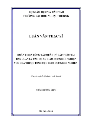 Luận văn thạc sĩ hoàn thiện công tác quản lý đấu thầu tại ban quản lý các dự án giáo dục nghề nghiệp vốn oda thuộc tổng cục giáo dục