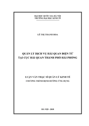 Luận văn thạc sĩ quản lý dịch vụ hải quan điện tử tại cục hải quan thành phố hải phòng