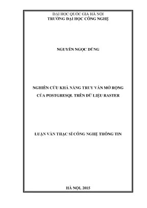 Luận văn thạc sĩ nghiên cứu khả năng truy vấn mở rộng của postgresql trên dữ liệu raster luận văn ths công nghệ thông tin 60 48 15