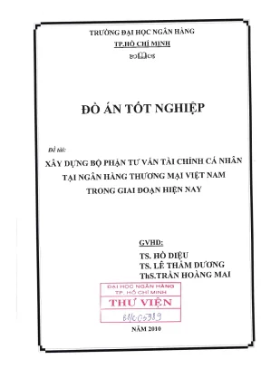 Luận văn thạc sĩ xây dựng bộ phận tư vấn tài chính cá nhân tại ngân hàng thương mại việt nam trong giai đoạn hiện nay