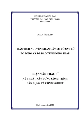 Luận văn thạc sĩ xây dựng công trình dân dụng và công nghiệp phân tích nguyên nhân gây sự cố sạt lở bờ sông và đê bao tỉnh đồng tháp