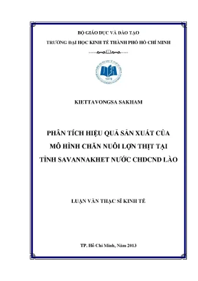 Luận văn thạc sĩ phân tích hiệu quả sản xuất của mô hình chăn nuôi lợn thịt tại tỉnh savannakhet nước chdcnd lào