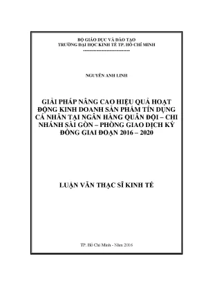 Luận văn thạc sĩ giải pháp nâng cao hiệu quả hoạt động kinh doanh sản phẩm tín dụng cá nhân tại ngân hàng quân đội chi nhánh sài gòn phòng giao dịch kỳ đồng giai đoạn 2016 2020