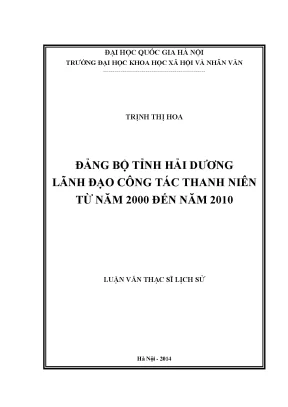 Luận văn thạc sĩ đảng bộ tỉnh hải dương lãnh đạo công tác thanh niên từ năm 2000 đến năm 2010