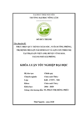 Luận văn tốt nghiệp thực hiện quy trình chăm sóc nuôi dưỡng phòng trị bệnh cho lợn nái sinh sản và lợn con theo mẹ tại trại lợn việt anh huyện vĩnh bảo thành phố hải phòng
