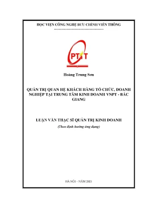 Luận văn thạc sĩ quản trị quan hệ khách hàng tổ chức doanh nghiệp tại trung tâm kinh doanh vnpt bắc giang