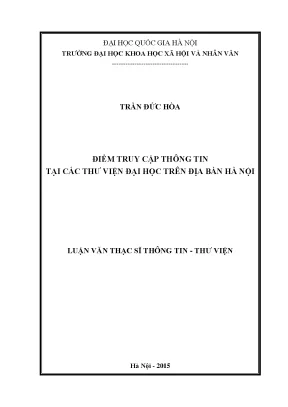 Luận văn thạc sĩ điểm truy cập thông tin tại các thư viện đại học trên địa bàn hà nội