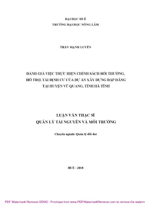 Luận văn thạc sĩ đánh giá việc thực hiện chính sách bồi thường hỗ trợ tái định cư của dự án xây dựng đập dâng tại huyện vũ quang tỉnh hà tĩnh