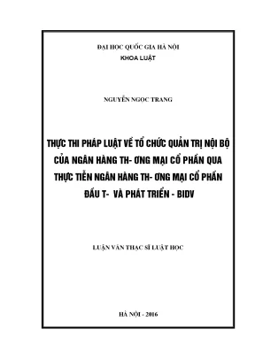 Luận văn thạc sĩ thực thi pháp luật về tổ chức quản trị nội bộ của ngân hàng thương mại cổ phần qua thực tiễn ngân hàng thương mại cổ phần đầu tư và phát triển bidv