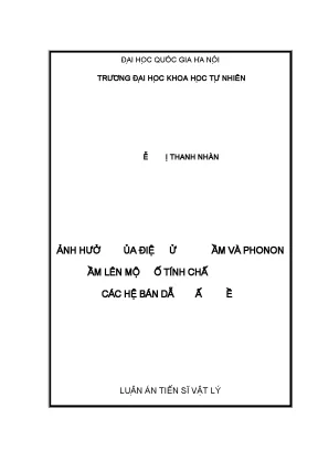 Luận án tiến sĩ ảnh hưởng của điện tử giam cầm và phonon giam cầm lên một số tính chất quang trong các hệ bán dẫn thấp chiều luận án ts vật lý62 44 01 03
