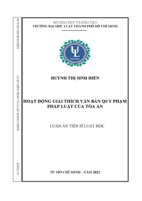 Luận án tiến sĩ hoạt động giải thích văn bản quy phạm pháp luật của tòa án