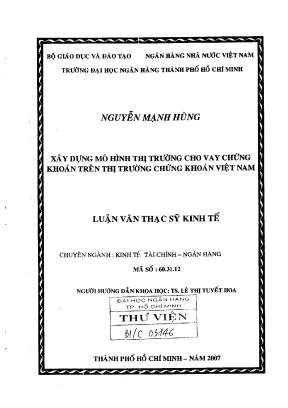 Luận văn thạc sĩ xây dựng mô hình thị trường cho vay chứng khoán trên thị trường chứng khoán việt nam