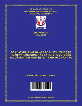 Luận văn thạc sĩ hcmute đề xuất giải pháp nâng cao chất lượng tập huấn kĩ năng công tác xã hội cho đội công tác xã hội tình nguyện tại thành phố cần thơ