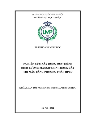 Luận văn tốt nghiệp nghiên cứu xây dựng quy trình định lượng mangiferin trong cây tri mẫu bằng phương pháp hplc