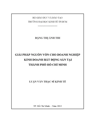 Luận văn thạc sĩ giải pháp nguồn vốn cho doanh nghiệp kinh doanh bất động sản tại tphcm luận văn thạc sĩ