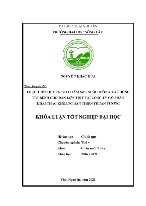 Luận văn tốt nghiệp thực hiện quy trình chăm sóc nuôi dưỡng và phòng trị bệnh cho đàn lợn thịt tại công ty cổ phần khai thác khoáng sản thiên thuận tường