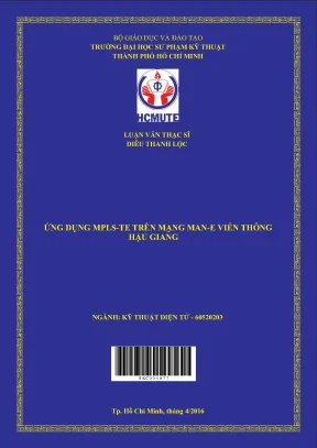 Luận văn thạc sĩ hcmute ứng dụng mpls te trên mạng man e viễn thông hậu giang