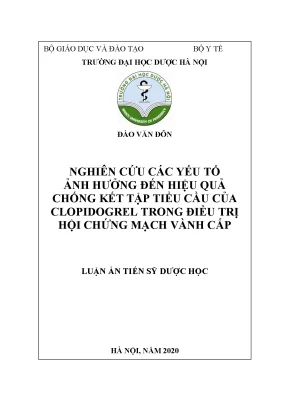 Luận án tiến sĩ nghiên cứu các yếu tố ảnh hưởng đến hiệu quả chống kết tập tiểu cầu của clopidohrel trong điều trị hội chứng mạch vành cấp