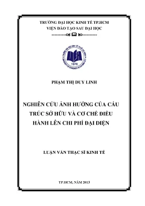 Luận văn thạc sĩ nghiên cứu ảnh hưởng của cấu trúc sở hữu và cơ chế điều hành lên chi phí đại diện