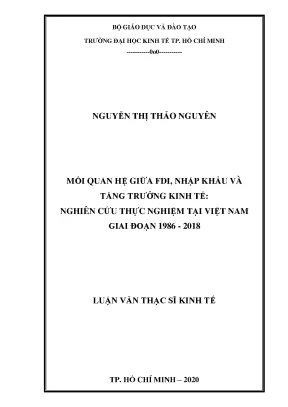 Luận văn thạc sĩ mối quan hệ giữa fdi nhập khẩu và tăng trưởng kinh tế nghiên cứu thực nghiệm tại việt nam giai đoạn 1986 2018