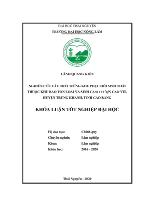Luận văn tốt nghiệp nghiên cứu cấu trúc rừng khu phục hồi sinh thái thuộc khu bảo tồn loài và sinh cảnh vượn cao vít huyện trùng khánh tỉnh cao bằng