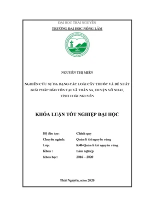 Luận văn tốt nghiệp nghiên cứu sự đa dạng các loài cây thuốc và đề xuất giải pháp bảo tồn tại xã thần sa huyện võ nhai tỉnh thái nguyên